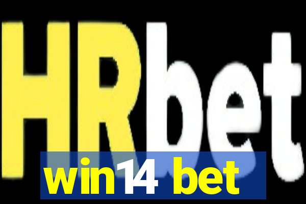 win14 bet